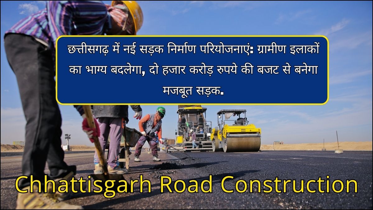 Chhattisgarh Road Construction
